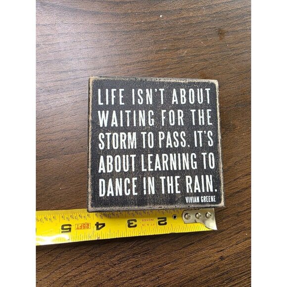Life Isnt About Waiting For The Storm To Pass Wood Box Sign By Primitives By Kat - Picture 2 of 6